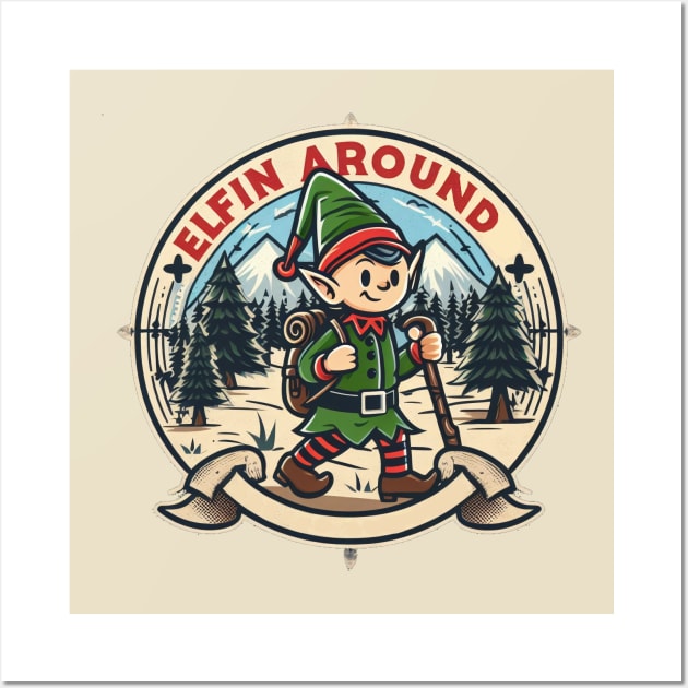 "Elfin' Around" Funny Christmas Wall Art by SimpliPrinter